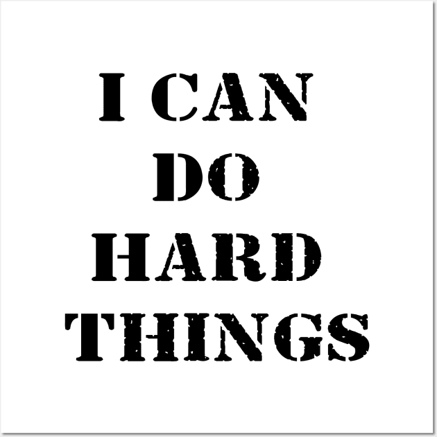 I Can Do Hard Things Wall Art by 101univer.s